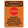 Signmission OSHA WARNING Sign, Radiation Restricted W/ Symbol, 5in X 3.5in Decal, 3.5" W, 5" H, Portrait OS-WS-D-35-V-13472